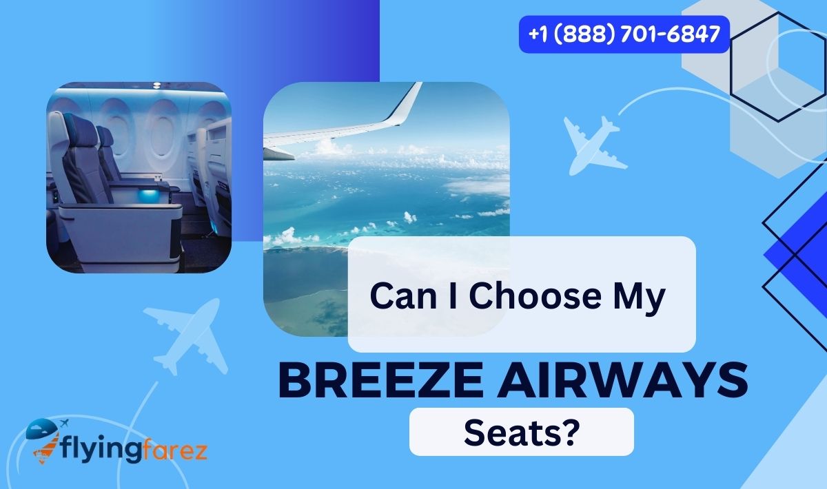 Can I Choose My Breeze Airways Seats?