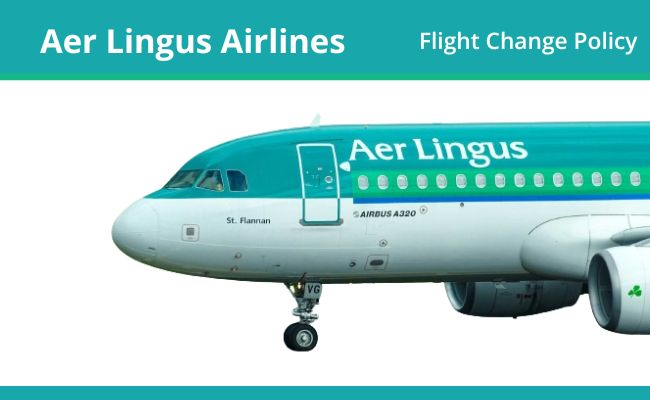 Aer Lingus Airlines Flight Change Policy