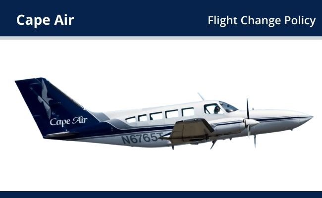 Cape Air Flight Change Policy