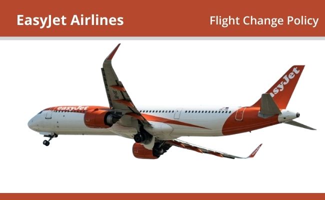 EasyJet Airlines Flight Change Policy