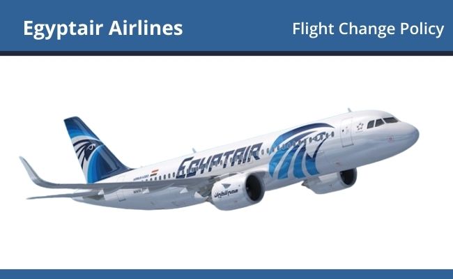 EgyptAir Airlines Flight Change Policy