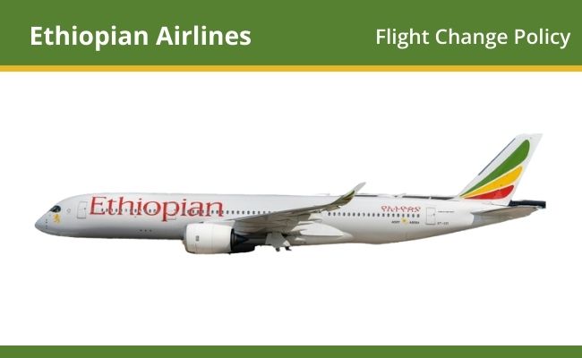 Ethiopian Airlines Flight Change Policy