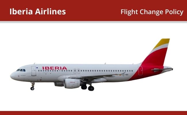 Iberia Airlines Flight Change Policy