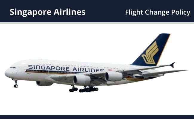 Singapore Airlines Flight Change Policy