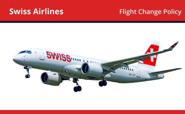 Swiss Airlines Flight Change Policyy