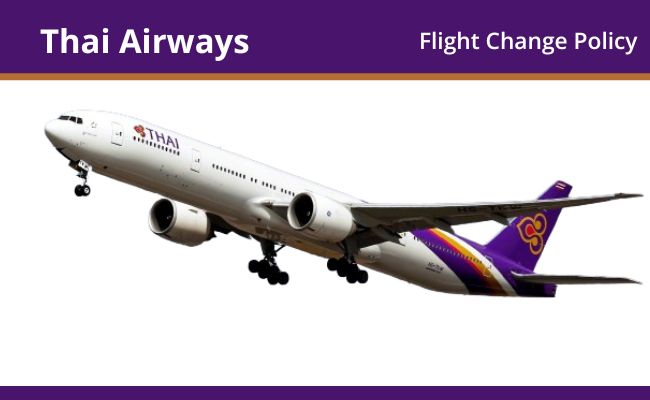 Thai Airways Flight Change Policy